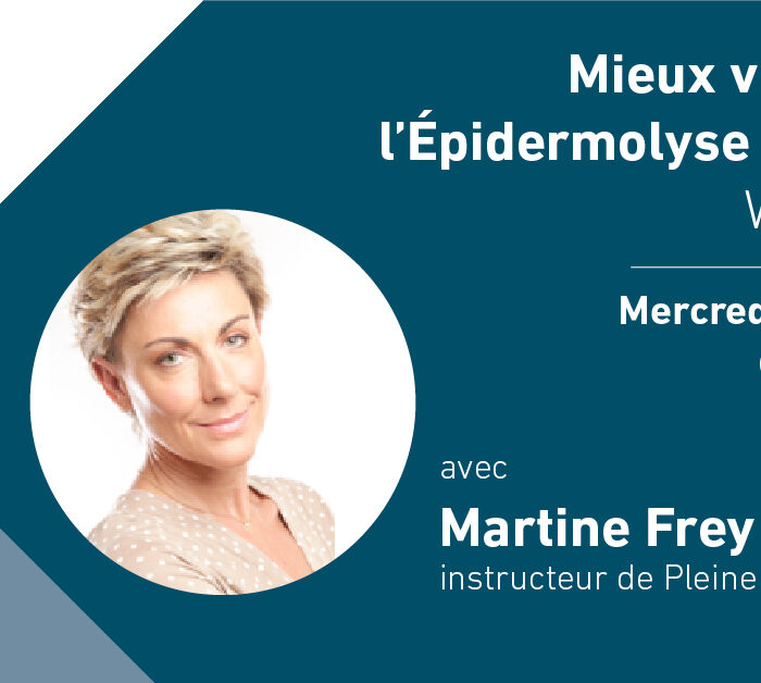 Mieux vivre avec l’EB – Webinaire